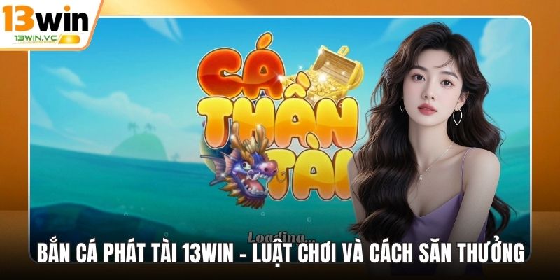 Bắn Cá Phát Tài