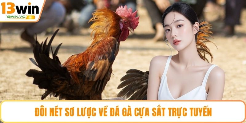 Đôi nét sơ lược về đá gà cựa sắt trực tuyến