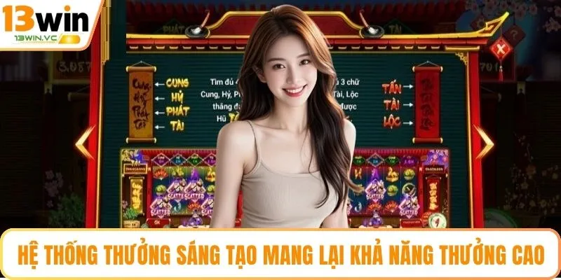 Nhiều tính năng thưởng độc đáo giúp tăng cơ hội trúng lớn