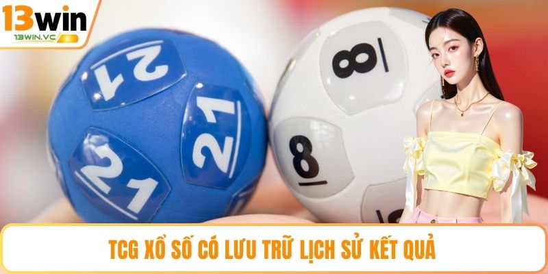 TCG Xổ số có lưu trữ lịch sử kết quả